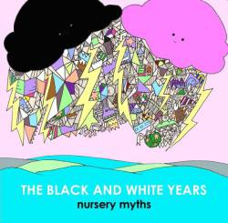 The Black And White Years : Nursery Myths